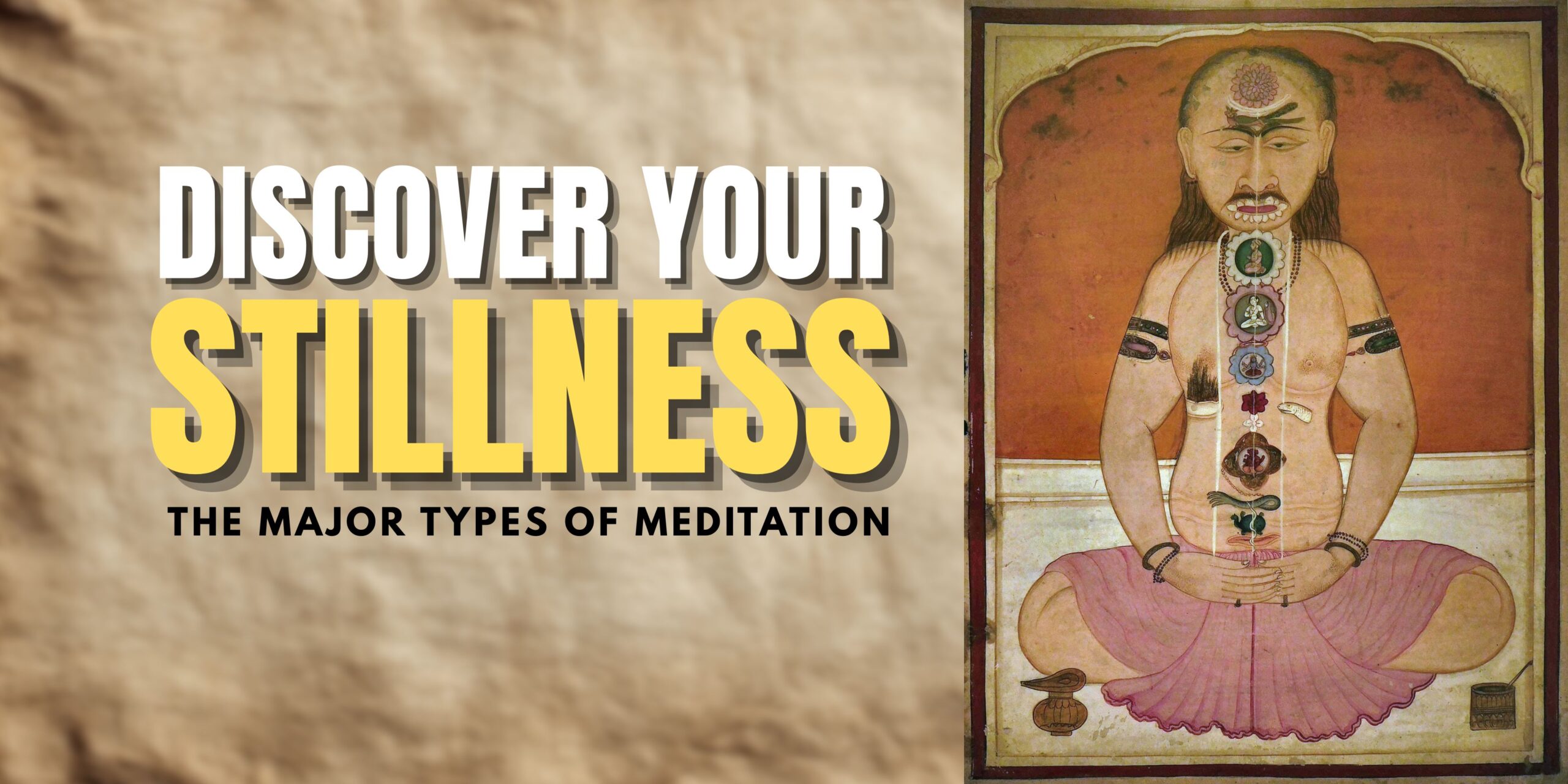 Discover Your Stillness: The Major Types of Meditation