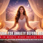 Yoga for anxiety before bed